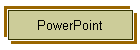 PowerPoint